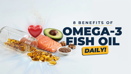 8 Benefits of Taking Omega-3 Fish Oil Daily