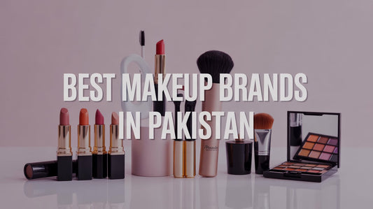Best Makeup Brands In Pakistan
