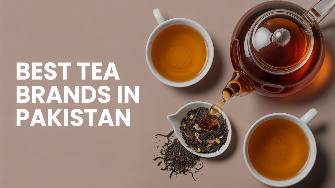 Best Tea Brands in Pakistan