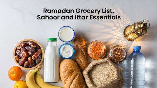 Ramadan Grocery List Sahoor and Iftar Essentials
