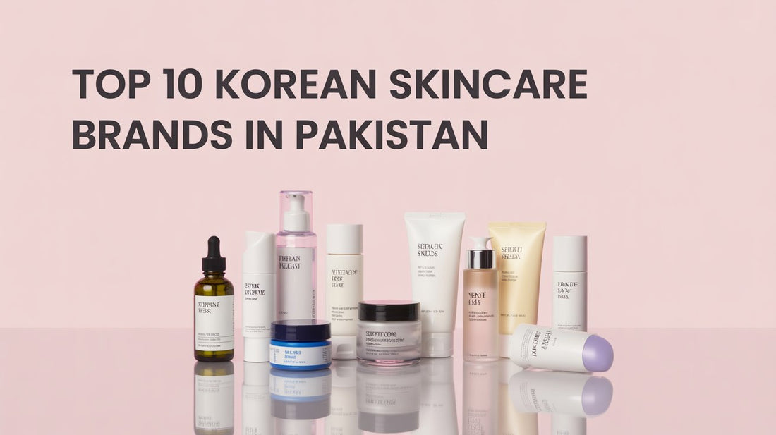 Top 10 Korean Skincare Brands In Pakistan
